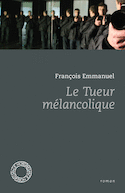 Tueur mélancolique (Le) [nouvelle édition]